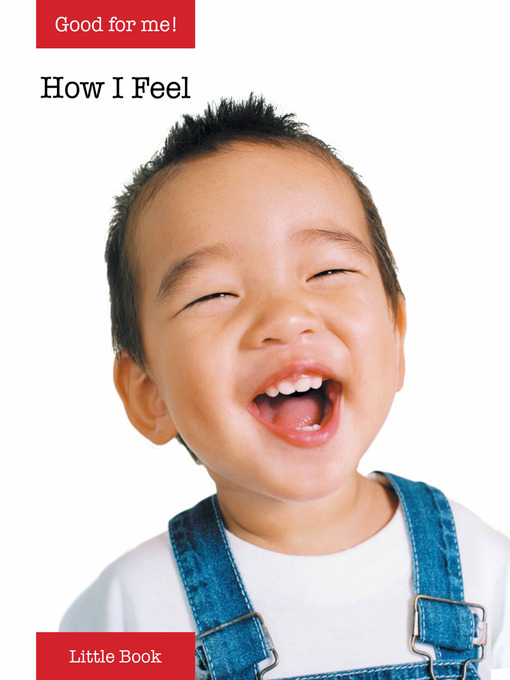Title details for Good for Me!: How I Feel by Cydney Weingart - Available